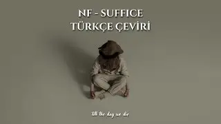 NF - SUFFICE | Türkçe Çeviri
