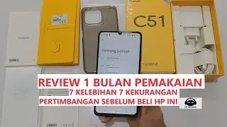 Review Pemakaian 1 Bulan Realme C51 NFC 4/64 ada 7 Kelebihan dan 7 Kekurangannya Hp ini di Indonesia
