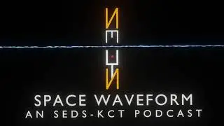 The Orbital Parameters | Episode: 3 | Space Waveform | SEDS KCT