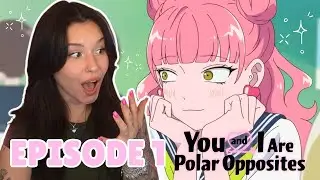 OBSESSED 🩷✨ You and I are Polar Opposites Episode 1 *REACTION*!