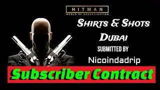 Shirts & Shots Dubai [Hitman Subscriber Contract]