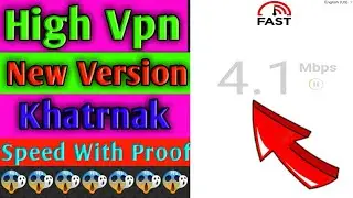 High Vpn New Version Full Fast Speed