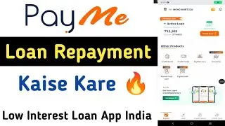 Payme Loan Repayment Kaise Kare 🔥 | Payme Loan Repayment | Payme India Loan Repayment 🎉