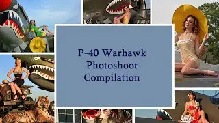 P 40 Warhawk Pin Up Photoshoots Compilation | Behind the scenes with WWII fighter plane