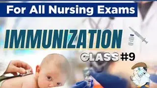 Vaccination / Immunization Full Theory Class #9 For All Nursing Competitive Exam. #nursingstudent 