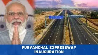 Purvanchal Expressway Inauguration | Indian Journo