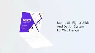Monte UI - Figma UI kit And Design System For Web Design
