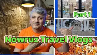 Nowruz Travel Vlog | Part one | Khoy - Tabriz - Sareyn - Iran