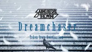 Sailing Before The Wind - Dreamchaser (feat. BVNE of @NORMUNDY) [OFFICIAL VISUALIZER]