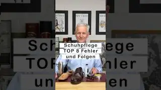Acht Fehler bei der Schuhpflege, die gute Schuhe ruinieren. Kennt ihr alle?