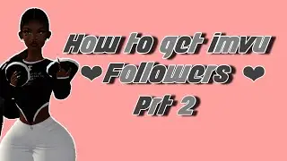 HOW TO GET 2,000 IMVU FOLLOWERS IN 5 MINS 🏎💨