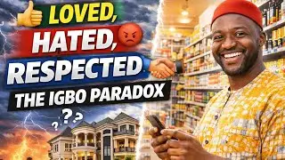 Loved, Hated, Respected: The Igbo Paradox