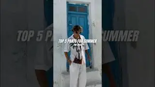 Top 5 pants for summer 🤩 LlNK lN BlO TO SHOP THIS STYLE #mensfashion #outfitideas #outfitinspo