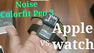 Noise colorfit Pro 3 vs Apple watch Comparison smart watch 