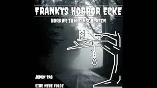 Asylum Stories Teil 4 : Freundeszone I Creepypasta #25 Horrorh&ouml;rbuch