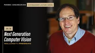 Purdue Engineering Distinguished Lecture Series: William T. Freeman Faculty, panel discussion