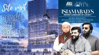 Site visit | Pearl One Capital | DHA 2 | Islamabad