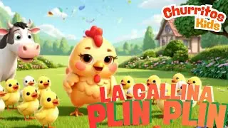 LA GALLINA PLIN PLIN 🐔✨ | Canci&oacute;n Infantil | Plin Plin y sus Pollitos 🎶 | Animales de la granja
