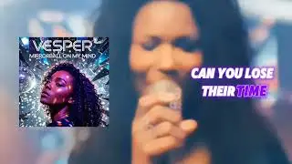 Vesper - Mirrorball on my Mind #feedbackloop