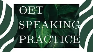 OET Speaking Practice class 09/11/22