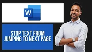 How to Stop Text Jumping to Next Page in Word | Fix Layout Issues
