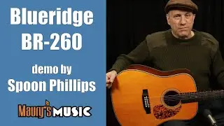 Blueridge BR-260 (formerly BR-260A) - demo by Spoon Phillips