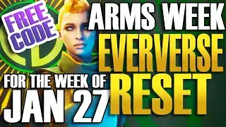 EVERVERSE WEEKLY RESET Destiny 2 Week of JAN 27th - ARMS WEEK - FREE CODE