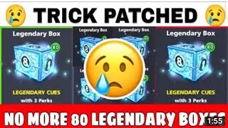 80 legendary box trick patch 8 Ball pool again video