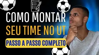 COMO MONTAR O TIME PERFEITO NO FIFA 23 ULTIMATE TEAM: TUTORIAL COMPLETO PARA TRANSFORMAR SEU ELENCO!