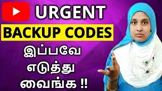 எப்படி YouTube Backup Code எடுப்பது| How to Get Backup Codes for Gmail | Login Gmail without 2 Step