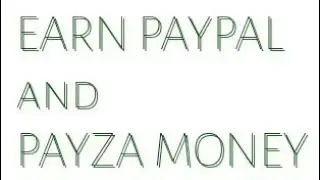 Earn Paypal And Payza Money Real  New Earning App