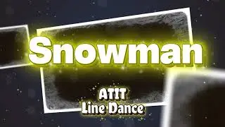 Snowman Choreo Wandi Hidayat by ATIT Line Dance