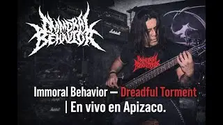 Immoral Behavior &ndash; Dreadful Torment | En vivo en Apizaco | Inner Fear &ndash; Septicem (2026). FURTIVOS.