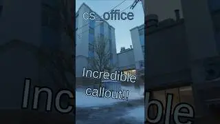 Best callout on cs_office xD