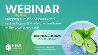 European Biogas Association Dig Deep! Webinar! Mapping e methane plants and technologies
