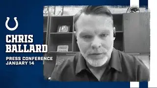 Chris Ballard 2020 End of Season Press Conference