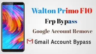 Walton Primo F10 FRP Bypass | New Method 2025 100 % Working | Walton F10 Gmail Remove Without Pc