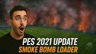 PES 2021 Update Smoke Bomb Loader 2025 - Epic Matchday Atmosphere!