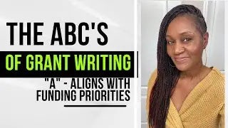 The ABC's of Grant Writing - Align with Funding Priorities