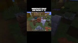 who said minecraft fence racist !?