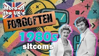 More of The UK’s Forgotten 1980s Sitcoms
