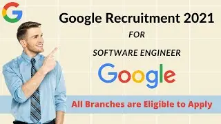 Google Recruitment 2021 | Software Engineer Jobs | Google Jobs for Freshers