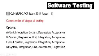 Q.24 RPSC ACP Exam-2014 Paper-2 | 5 Levels of Software Testing Explained in Order (Hindi)