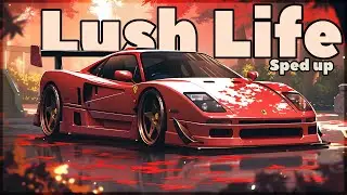 Lush life (sped up) 1 hour