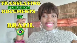TRANSLATING FOREIGN DOCUMENTS TO PORTUGUESE IN BRAZIL 2022  | certificates and criminal record )🇧🇷