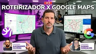 Roteirizador Vs. Google Maps: Qual A Diferen&ccedil;a Real Para A Frota | Live 316