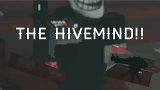 Infinite hivemind showcase! (TUA)