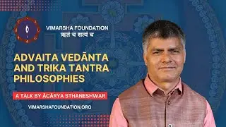 On Advaita Vedānta and Trika Tantra philosophies