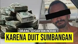Orang Susah Yang Dibantu Malah Ngelunjak