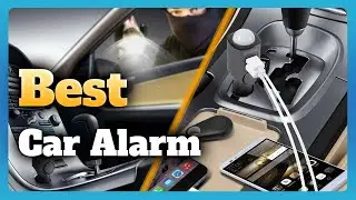 6 Best Car Alarm in 2023